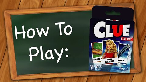How to play Clue Card Game