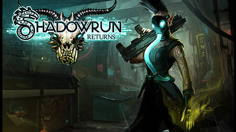 Let's Play Shadowrun Returns Part-23 Fellowship Of The Aegis