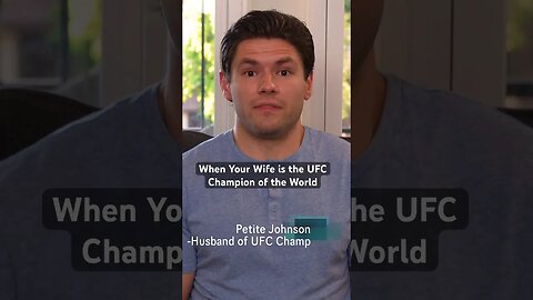 When Your Wife is the UFC Champion of the World
