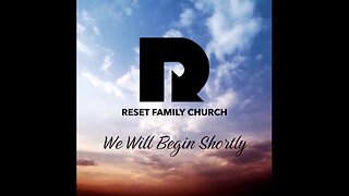 Reset Family Church 4/7/2024
