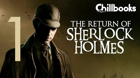 Adventure 1 of The Return of Sherlock Holmes: The Empty House