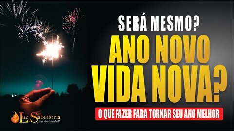 Ano Novo, Vida Nova. Será?