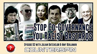 Episode 93: Stop Co-Governance - You Racist Bastards