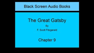 The Great Gatsby - F. Scott Fitzgerald - Chapter 9 (Black Screen)