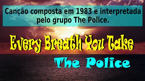 155 – EVERY BREATH YOU TAKE – THE POLICE