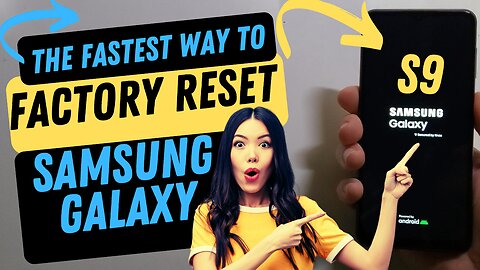 Factory Reset Samsung Galaxy S9