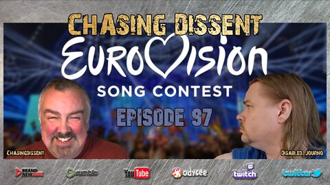 Eurovision 2023 Coming to the UK - Chasing Dissent LIVE - Episode 97