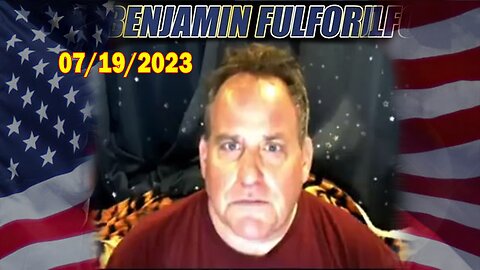 Benjamin Fulford Full Report Update July 19, 2023 - Benjamin Fulford & David Nino Rodriguez