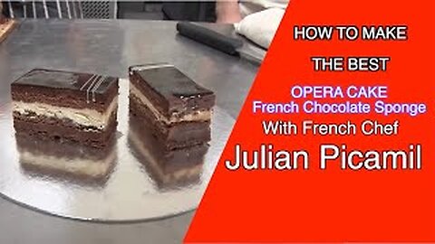 How to make Opera Cake layers of almond cake soaked in coffee syrup, French Chef Julian Picamil,