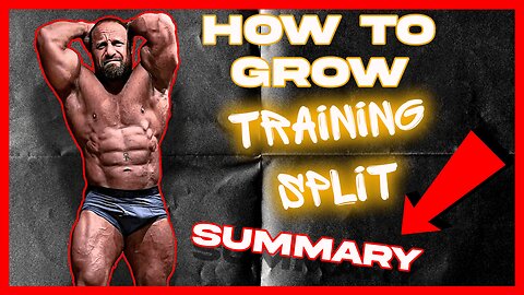HOW TO GROW: Training Split (Summary) — IFBB Pro Bodybuilder and Medical Doctor's System