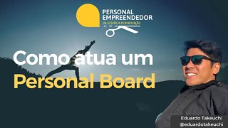 Como atua um Personal Board | Cortes do Personal Empreendedor