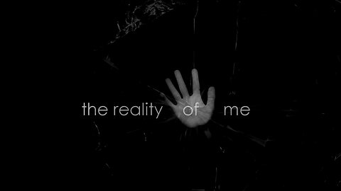 The Reality of Me (Part 2 of 37) - Science
