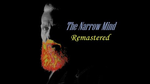 The Narrow Mind Remastered #116 On Secular Music
