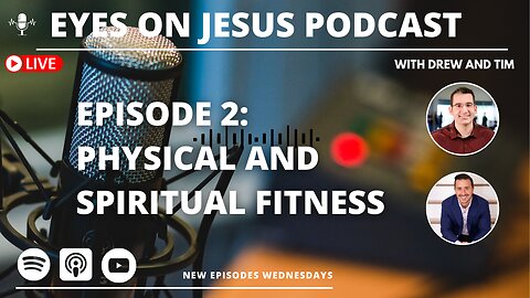 Episode 2: Mastering Habit-Forming Fitness & Faith Practices