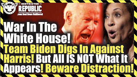 War In White House! Biden Digs In Against Harris. But All Is NOT What It Appears, Beware Distraction