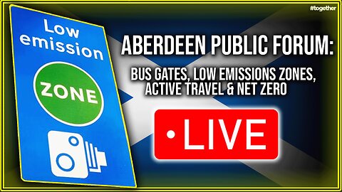 Together’s Aberdeen Public Forum: Bus Gates, Low Emissions Zones, Active Travel & Net Zero