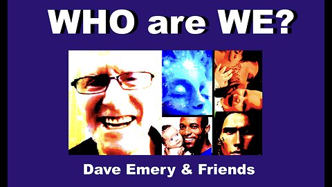 WHO are WE? Dave Emery & Friends
