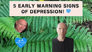 5 Early Warning Signs Of Depression! 💙