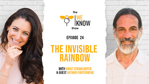 Episode 24: The Invisible Rainbow with guest Arthur Firstenberg