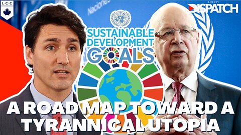 UN’s 17 Sustainable Development Goals (SDGs): A Roadmap to a Tyrannical Utopia