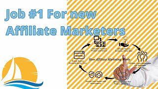 Job #1 for New affiliate marketers.