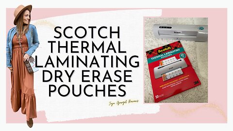 scotch thermal laminating dry erase pouches review