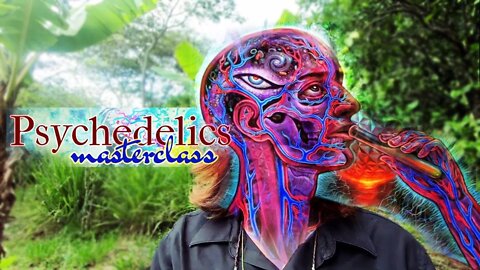 Psychedelic, Entheogen, and Plant Medicine Masterclass-Introduction