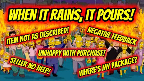 Ep. 25 - When It Rains, It Pours! (Watch Out For the Angry Mob!)