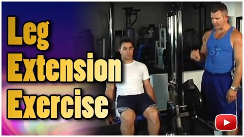 Weight Training - Leg Extension Exercise featuring Dr.Nick Evans