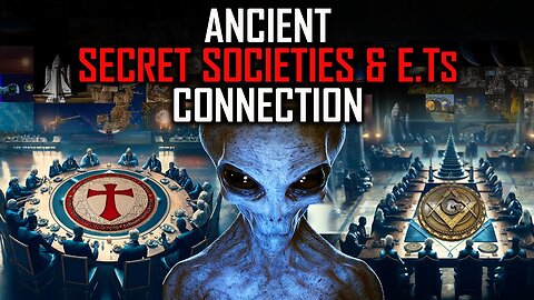 It is Believed that E.T.s have Seeded and Guided the Evolution of ALL Major Secret Societies