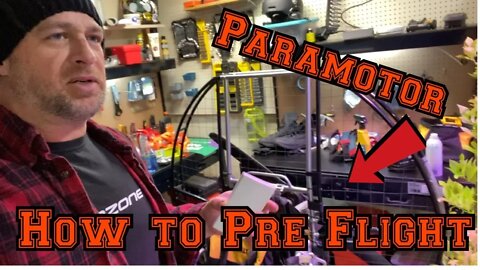 Noob Paramotor PPG Pre flight and tools I use