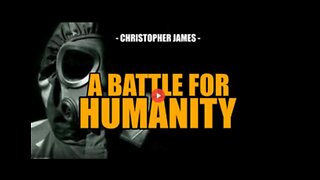 A Battle for Humanity - Part 1 of 4