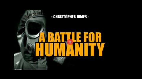 A Battle for Humanity - Part 1 of 4