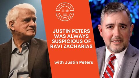 Justin Peters Was Always Suspicious Of Ravi Zacharias