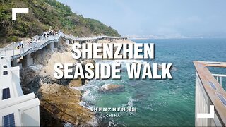 Amazing Shenzhen Seaside Walk at Yantian Waterfront Boardwalk
