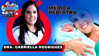 Dra Gabriella Rodrigues (Pediatra) - A Bordo Podcast #41