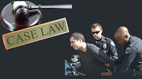 Important Police Case Law!
