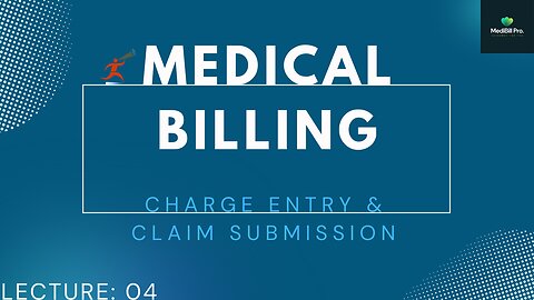Medical Billing And Coding | Lecture # 04 | MediBill Pro | Training For Beginners | Charge Entry