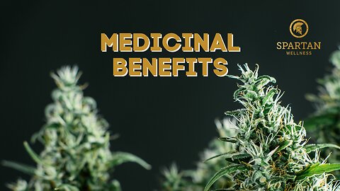 Medicinal Benefits of Medical Cannabis