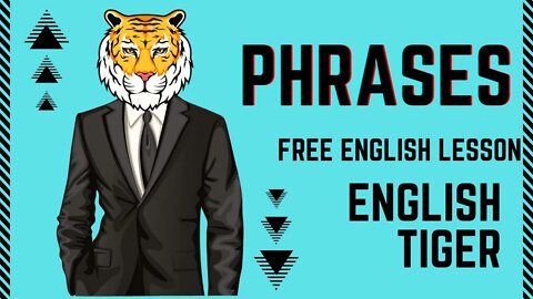 Free English Lesson: Phrases