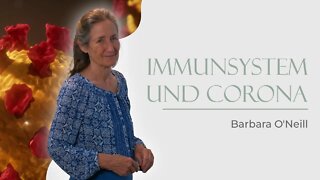 10. Immunsystem # Barbara O'Neill # Der Körper heilt sich selbst