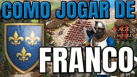 Age of Empires 2 - Como Jogar de Francos? (Franks)