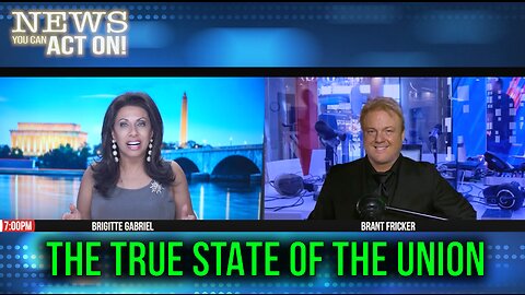 BRIGITTE GABRIEL - NEWS YOU CAN ACT ON! The True State of the Union