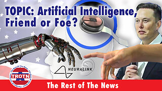 Artificial Intelligence, Friend or Foe?