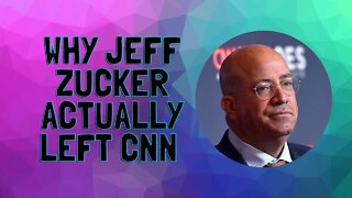 Why Jeff Zucker Actually Left CNN