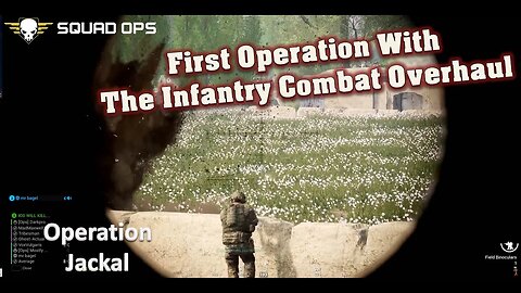 First Operation with the Infantry Combat Overhaul l [Squad Ops 1-Life Event] l Operation Jackal