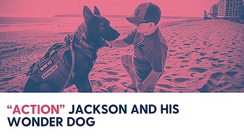 “Action” Jackson and his Wonder Dog