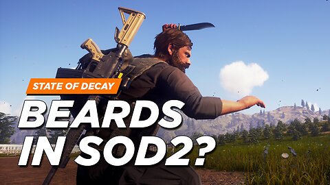 State of Decay 2 - Beards in SOD2? (Developer Responses)