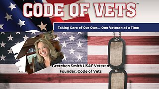 CODE OF VETS - Special Guest Gretchen Smith - Assisting veterans that have fallen through the cracks