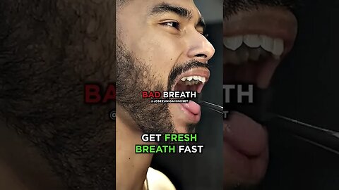 Get Fresh Breath FAST #josezuniga #hygiene #oralhealth #mensgrooming #man #selfcare #breath